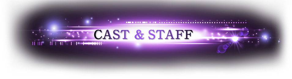 CAST&STAFF