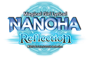 Magical Girl Lyrical NANOHA Reflection